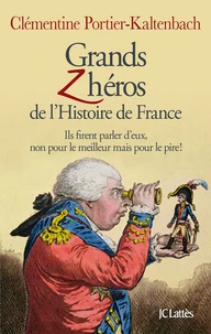 Grands Zhéros de l'histoire de France