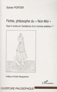 Fichte, philosophe du Non-Moi