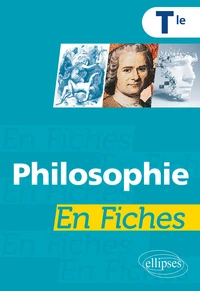 Philosophie en fiches Tle