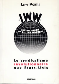 Le syndicalisme révolutionnaire aux Etats-Unis