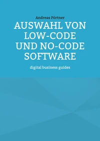 Auswahl von Low-Code und No-Code Software