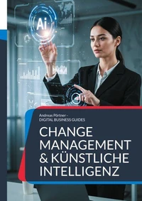 Change Management &amp; Künstliche Intelligenz