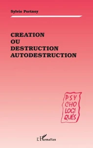 Création ou destruction, autodestruction