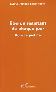 Etre un résistant de chaque jour