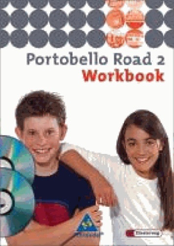 Portobello Road 2. Workbook mit Multimedia-Sprachtrainer und CD - Ausgabe 2005.