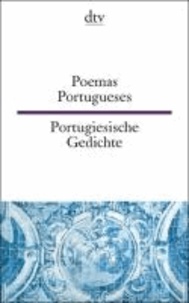 Portugiesische Gedichte / Poemas Portugueses - Vom Mittelalter bis zur Gegenwart.