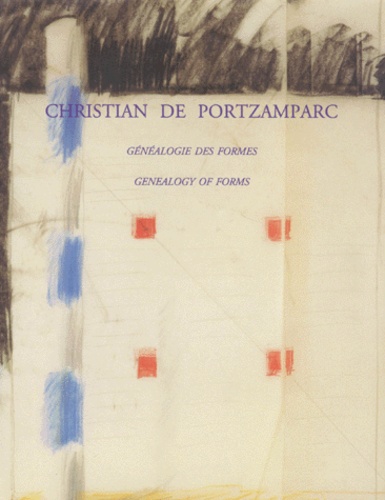  Portzamparc De - Genealogie Des Formes : Genealogy Of Forms. Edition Bilingue Anglais-Francais.