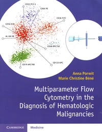 Multiparameter Flow Cytometry in the Diagnosis of Hematologic Malignancies