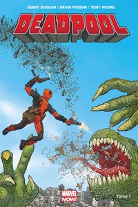Deadpool Tome 1
