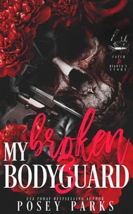 My Broken Bodyguard 3: Catch & Bianca's Story