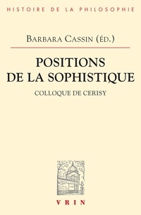 Barbara Cassin - Positions de la sophistique.