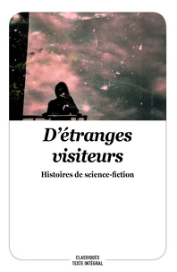 D'étranges visiteurs