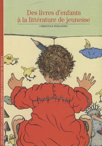 Des livres d'enfant à la littérature de jeunesse