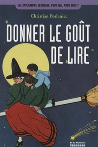 Donner le goût de lire