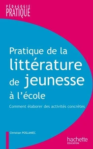 Pratique de la littérature de jeunesse à l'école