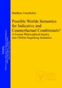 Possible Worlds Semantics for Indicative and Counterfactual Conditionals? - A Formal Philosophical Inquiry into Chellas-Segerberg Semantics.