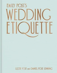 Emily Post's Wedding Etiquette