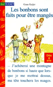 Les bonbons sont faits pour être mangés