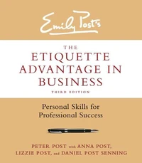 The Etiquette Advantage in Business, Third Edition