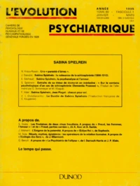 L'Evolution Psychiatrique Volume 60 N° 1 Janvier-Mars 1995 : Sabina Spielrein