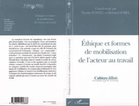 Ethiques et formes de mobilisation de l'acteur au travail