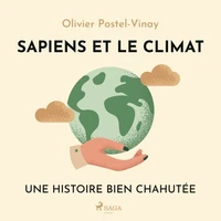 Sapiens et le climat - Une histoire bien chahutée