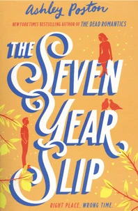 The Seven Year Slip