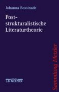 Poststrukturalistische Literaturtheorie.