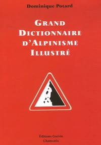Grand dictionnaire d'alpinisme illustré