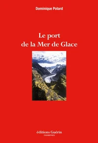 Le port de la mer de glace Tome 1