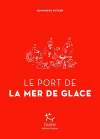 Le port de la mer de glace Tome 1