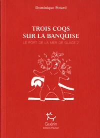 Trois coqs sur la banquise