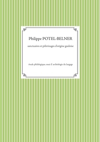 Sanctuaires et pèlerinages d'origine gauloise