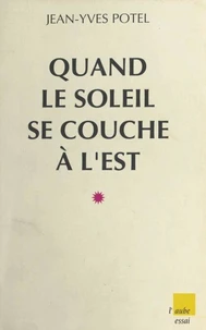 Quand le soleil se couche à l'Est