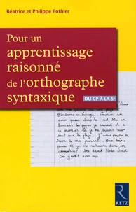 Pour un apprentissage raisonné de l'orthographe syntaxique
