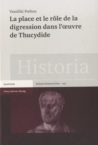 La place et le rôle de la digression dans l'oeuvre de Thucydide
