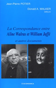 La correspondance entre Aline Walras et William Jaffé et autres documents