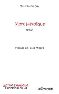 Poto Pascal Da - Mort héroïque.