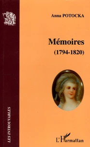 Mémoires de la comtesse Potocka (1794-1820)