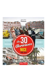 Nice, 1945-1975 Les Trente Glorieuses