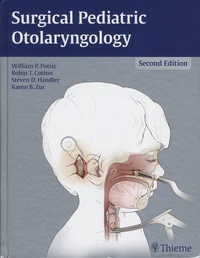Surgical Pediatric Otolaryngology