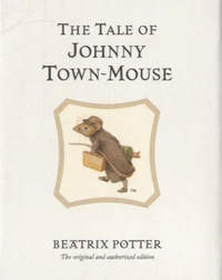 The Tale of Johnny Town-Mouse