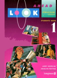 Look Ahead 1. Student'S Book, Classroom Course
