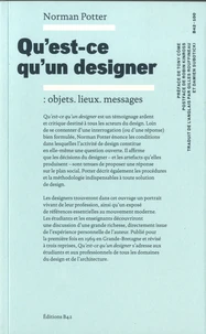 Qu'est-ce qu'un designer : objets, lieux, messages