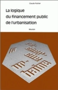 La logique du financement public de l'urbanisation