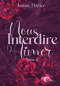 Nous interdire d'aimer Tome 2