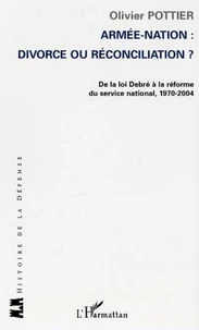 Armée-Nation : divorce ou réconciliation?