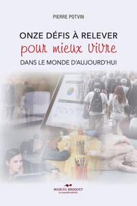 Onze défi à relever pour mieux vivre dans le monde d'aujourd'hui
