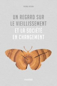 Un regard sur le vieillissement et la societe en changement