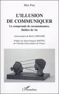 L'illusion de communiquer